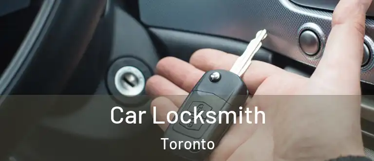  Car Locksmith Toronto
